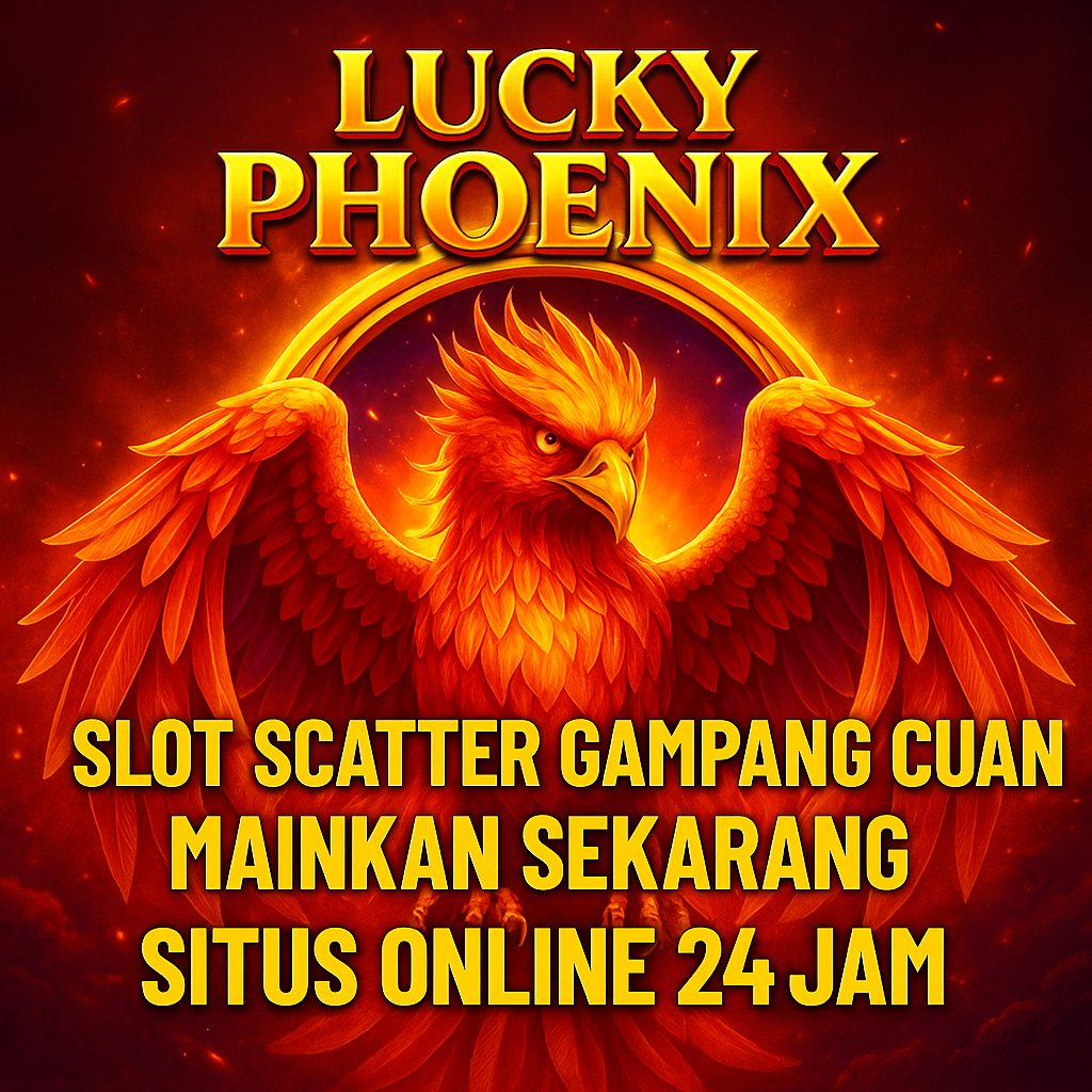 Lucky Phoenix Pragmatic Play: Game Slot Scatter Gampang Turun, Cuan Maksimal Setiap Hari!
